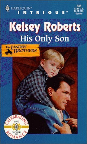 His Only Son by Kelsey Roberts