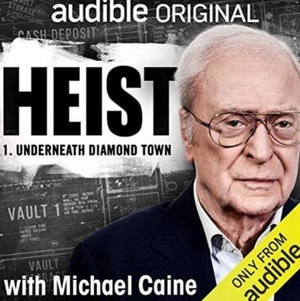 Heist by Michael Caine