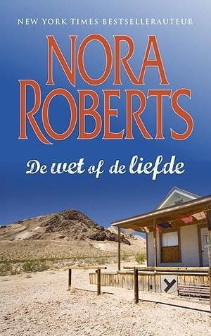 De wet of de liefde by Nora Roberts