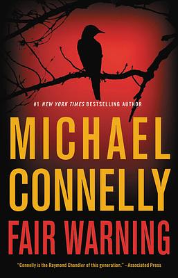 Fair Warning by Michael Connelly