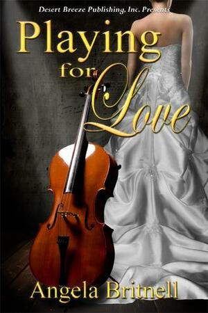 Playing for Love by Angela Britnell