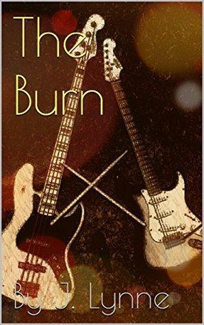 The Burn by J. Lynne