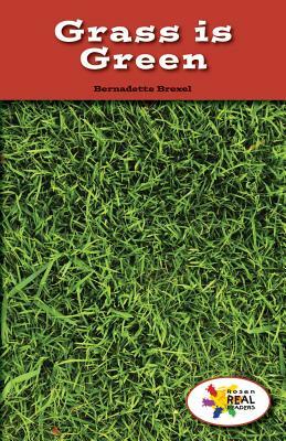 Grass Is Green by Bernadette Brexel