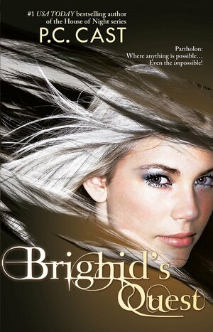 Brighid's Quest by P.C. Cast