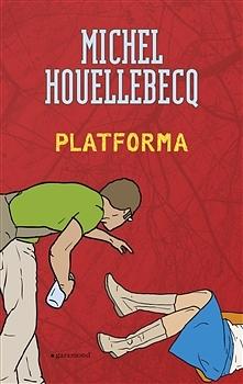 Platforma by Michel Houellebecq