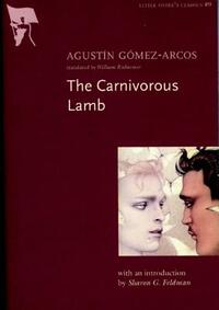 The Carnivorous Lamb by Agustin Gomez-Arcos