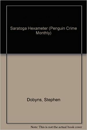 Saratoga Hexameter by Stephen Dobyns