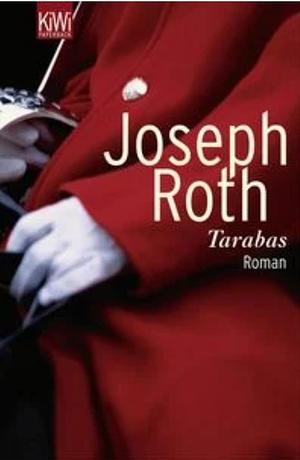 Tarabas by Joseph Roth