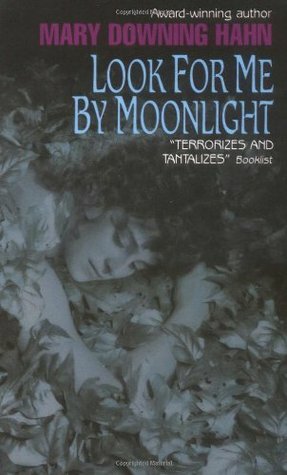 Look For Me By Moonlight by Mary Downing Hahn