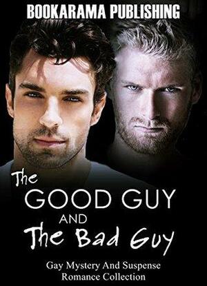 The Good Guy and The Bad Guy by Van Cole