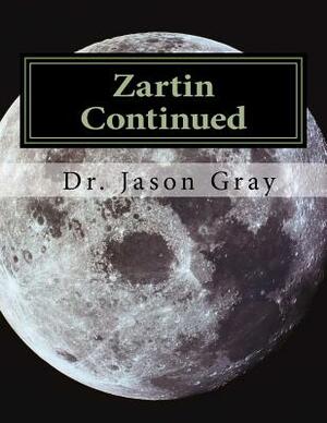 Zartin Continued by Jason L. Gray