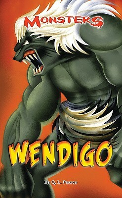 Wendigo by Q. L. Pearce