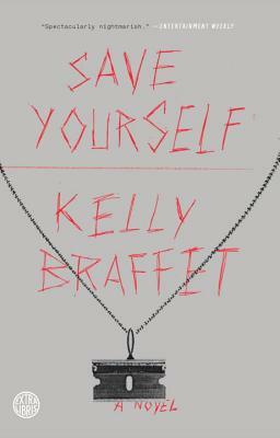 Save Yourself by Kelly Braffet