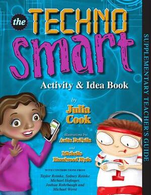 Techno Smart Activity & Idea Book by Julia Cook