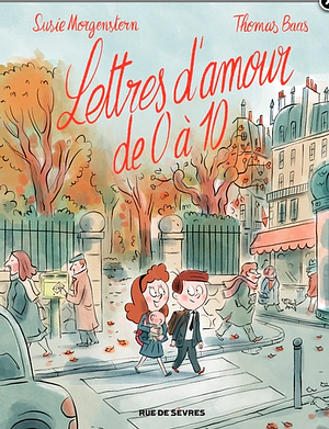 Lettres d'amour de 0 à 10 by Susie Morgenstern