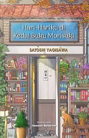 Hari-hariku di kedai Morisaki by Satoshi Yagisawa