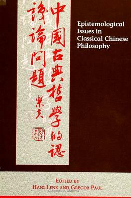 Epistemological Issues in Classical Chinese Philosophy by 