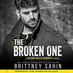 The Broken One by Brittney Sahin