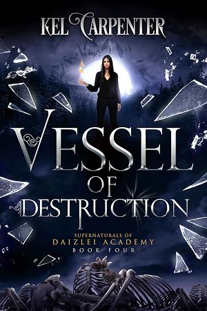 Vessel of Destruction by Kel Carpenter