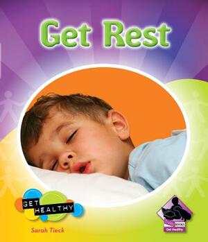 Get Rest by Sarah Tieck