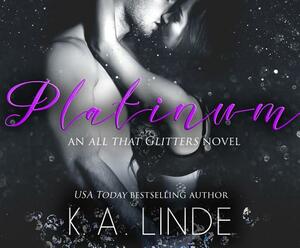 Platinum by K.A. Linde