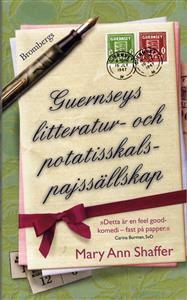 Guernseys litteratur-och potatispajsskalssällskap by Mary Ann Shaffer