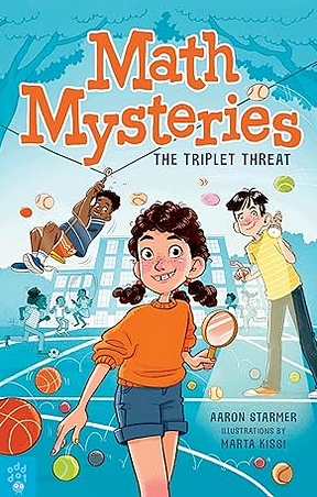 Math Mysteries: The Triplet Threat by Aaron Starmer