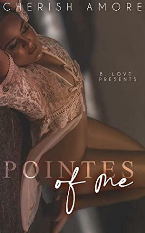 Pointes of Me by Cherish Amore