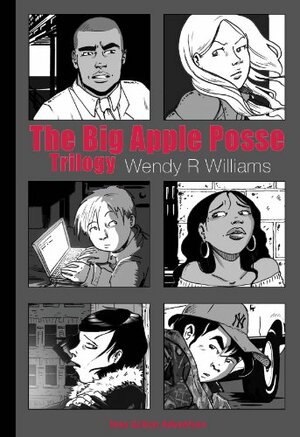The Big Apple Posse Trilogy by Wendy R. Williams