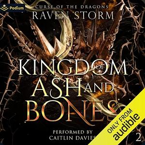 Kingdom of Ash and Bones by Raven Storm