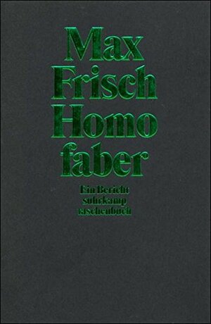 Homo Faber by Max Frisch