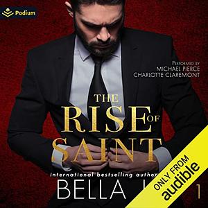 The Rise of Saint by Bella J.