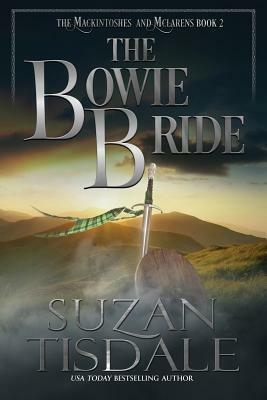 The Bowie Bride: Book Two of The Mackintoshes and McLarens Series by Suzan Tisdale