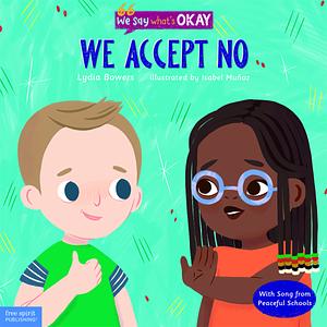 We Accept No by Lydia Bowers