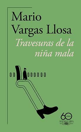 Travesuras de la niña mala by Mario Vargas Llosa