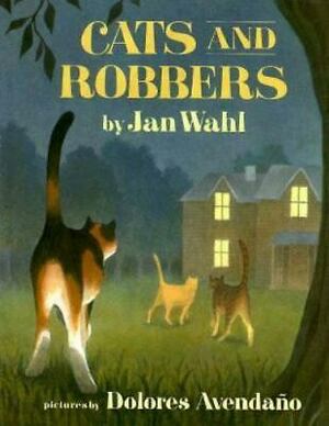 Cats and Robbers by Jan Wahl