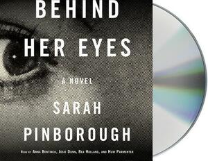 Behind Her Eyes: A Suspenseful Psychological Thriller by Sarah Pinborough