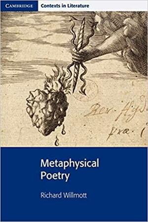 Metaphysical Poetry by Richard Willmott