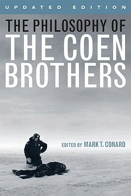 The Philosophy of the Coen Brothers by 