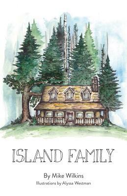 Island Family by Mike Wilkins