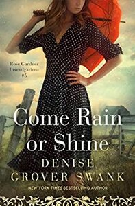 Come Rain or Shine by Denise Grover Swank