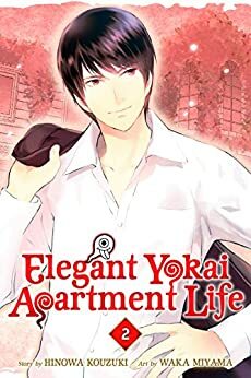 Elegant Yokai Apartment Life, Vol. 2 by Hinowa Kouzuki