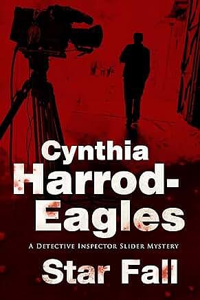 Star Fall: A Bill Slider British Police Procedural by Cynthia Harrod-Eagles