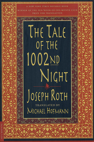 The Tale of the 1002nd Night by Joseph Roth