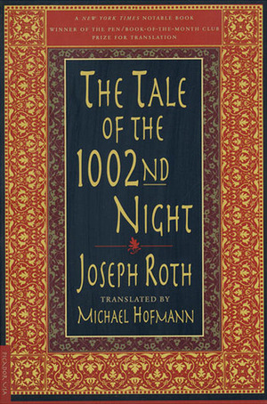 The Tale of the 1002nd Night by Joseph Roth