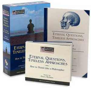 Eternal Questions, Timeless Approacheshow To Think Like A Philosopher by Colin McGinn