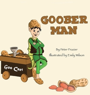 Goober Man by Peter Frazier