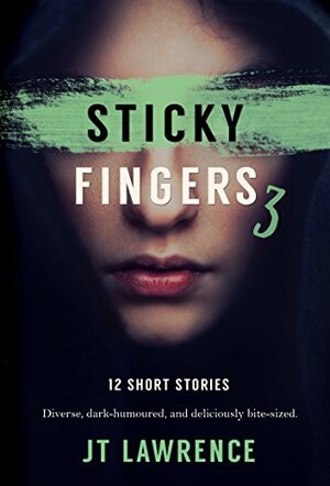 Sticky Fingers 3 by J.T. Lawrence