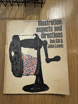 Illustration: Aspects and Directions by john lewis, Bob Gill