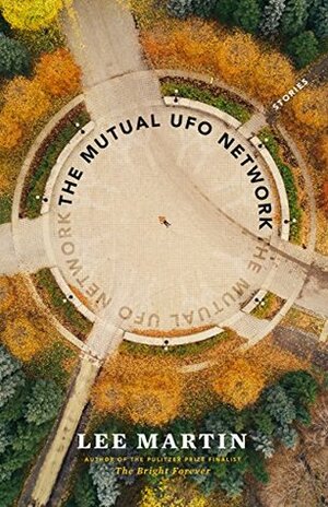 The Mutual UFO Network by Lee Martin